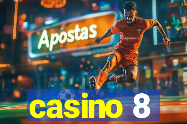 casino 8